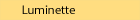 Luminette