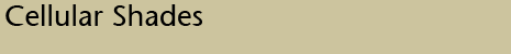 Cellular Shades